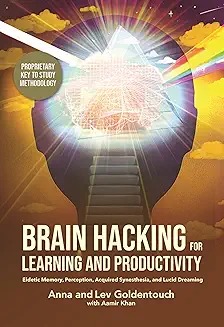 Brain Hacking for Learning and Productivity